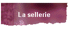 La sellerie