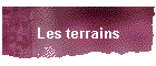 Les terrains