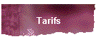 Tarifs